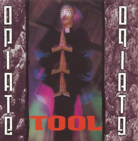 Tool - Opiate LP!
